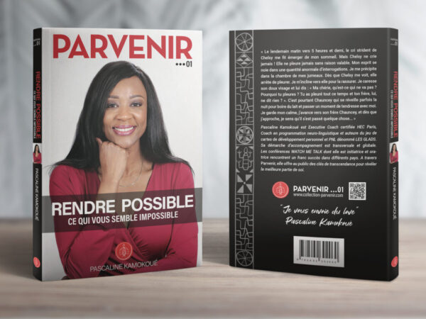 PARVENIR 01 – Rendre possible ce qui vous semble impossible