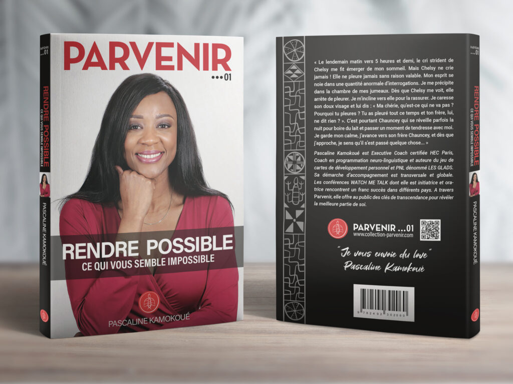 PARVENIR 01 – Rendre possible ce qui vous semble impossible